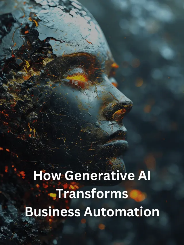 How Generative AI Transforms Business Automation