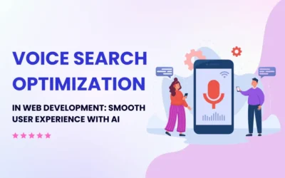 Voice Search Optimization in Web Development: Smooth User Experience with AI