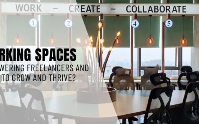 How Coworking Spaces are Empowering Freelancers and Startups to Grow and Thrive